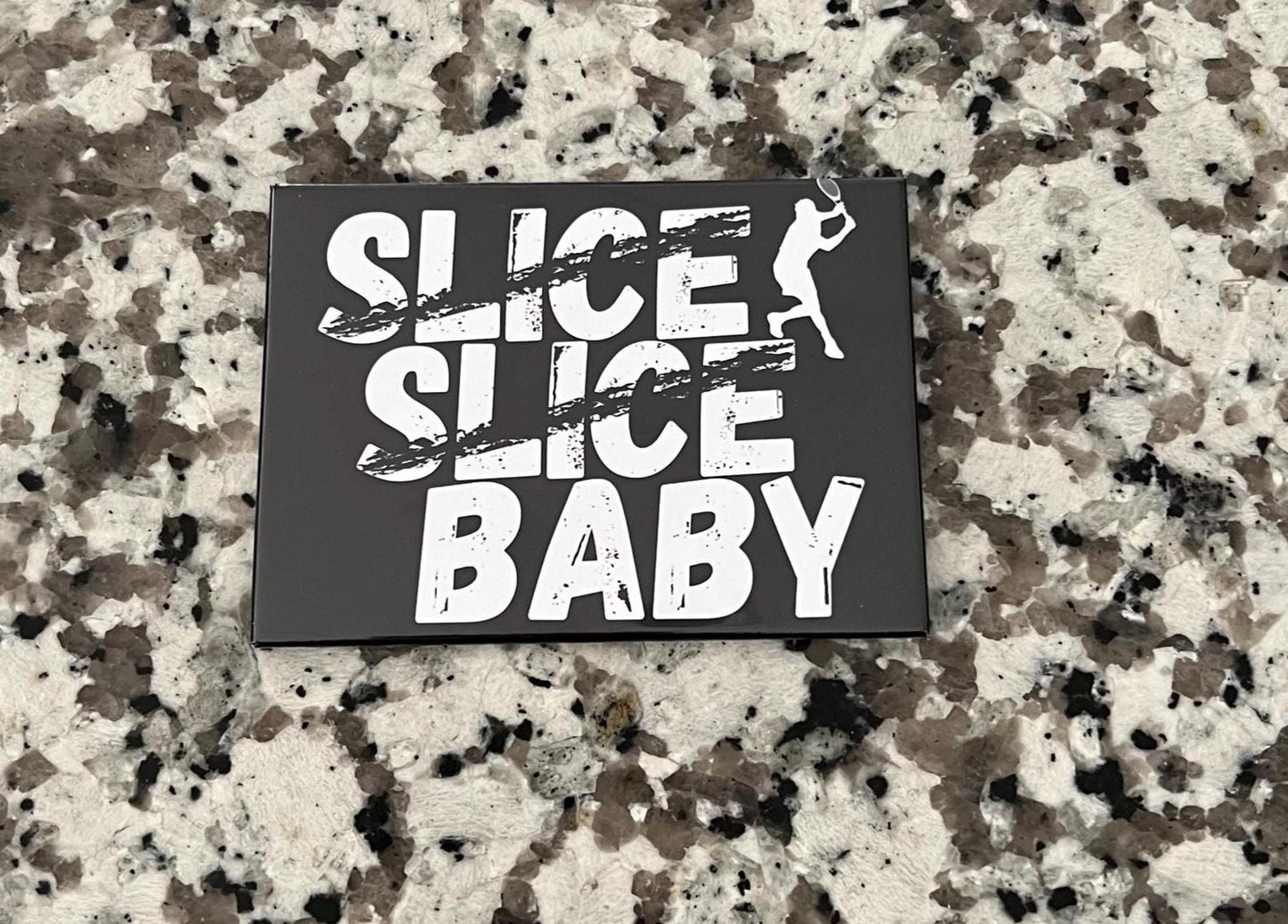 🎾 "Slice Slice Baby" 🎾