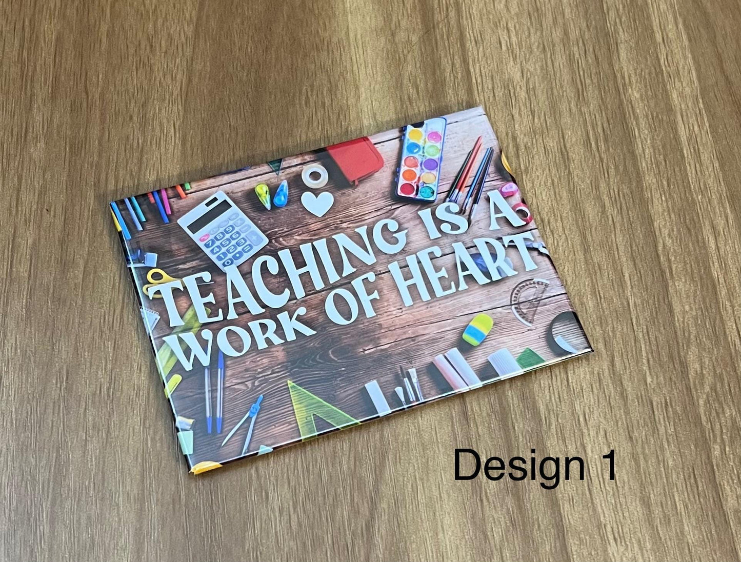 π "Teaching is a Work of Heart" (4 Designs) βοΈ