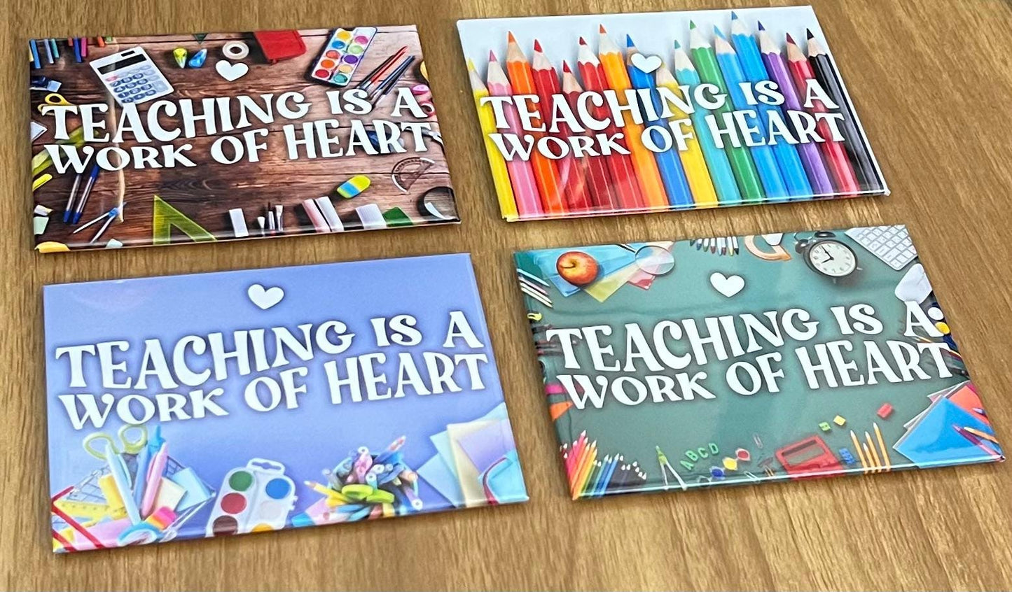 π "Teaching is a Work of Heart" (4 Designs) βοΈ