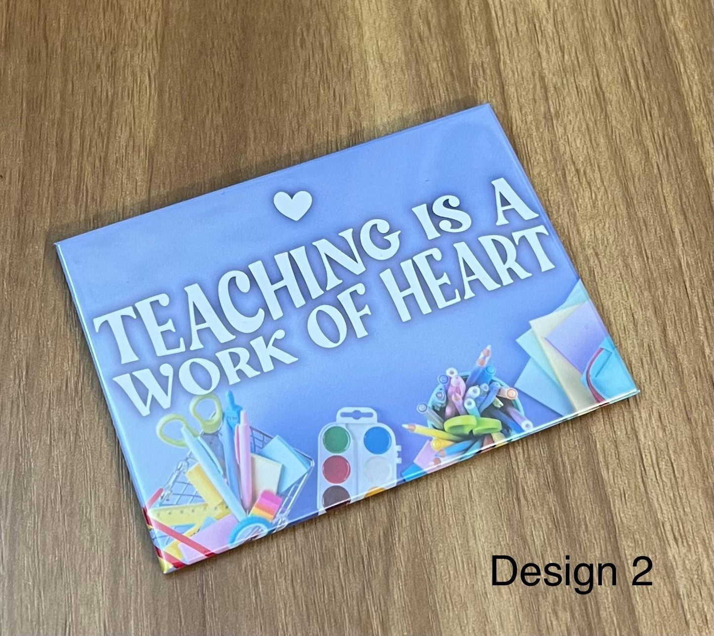 π "Teaching is a Work of Heart" (4 Designs) βοΈ