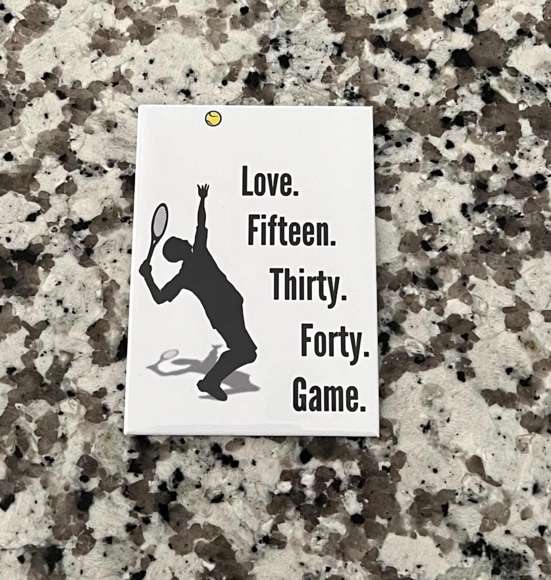 ๐พ "Love. Fifteen. Thirty. Forty. Game." ๐พ
