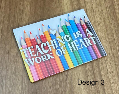 🍎 "Teaching is a Work of Heart" (4 Designs) ✏️