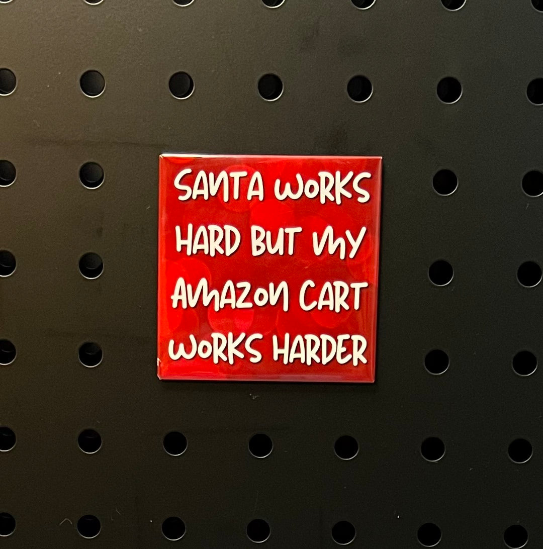 🎅 "Santa Works Hard, But My Amazon Cart Works Harder"